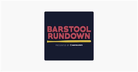 Barstool Rundown“ auf Apple Podcasts